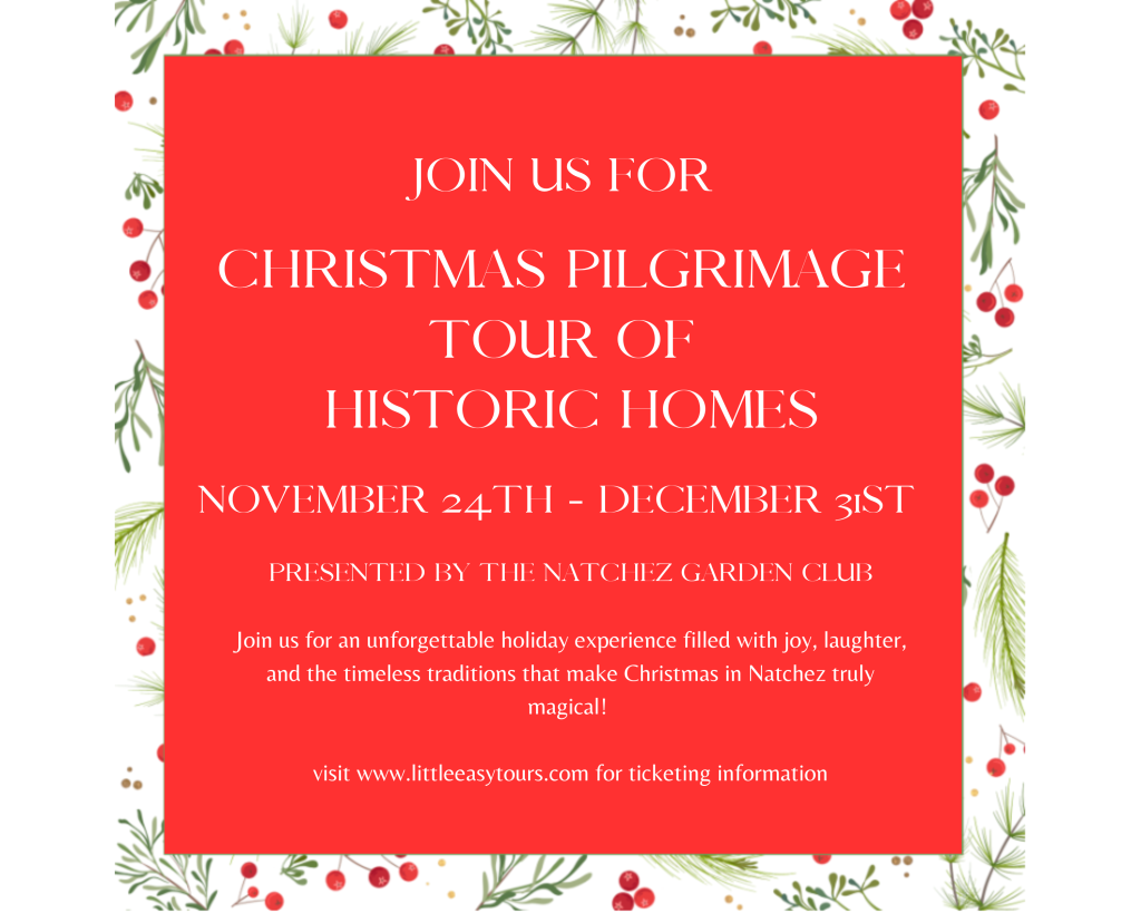 Christmas Pilgrimage Tour of Historic Homes Visit Natchez
